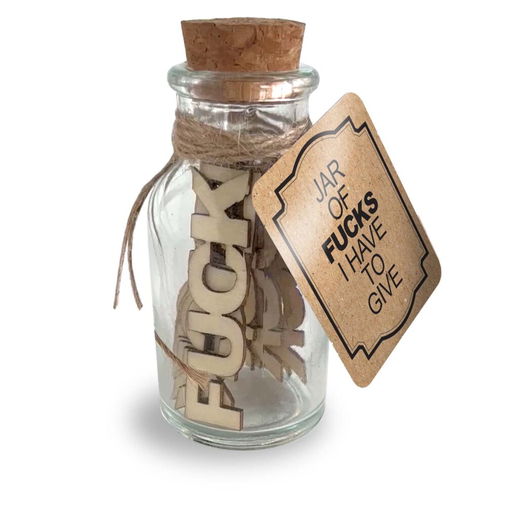 Jar Of Fucks I Have To Give, 15 Each